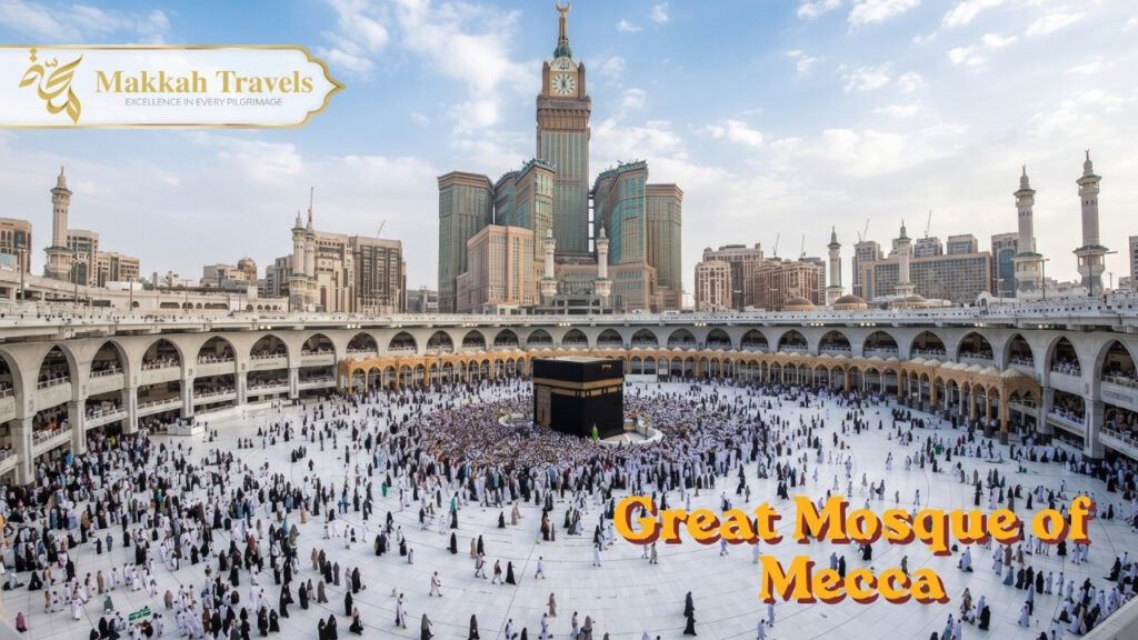 Great Mosque of Mecca With Makkah Travels